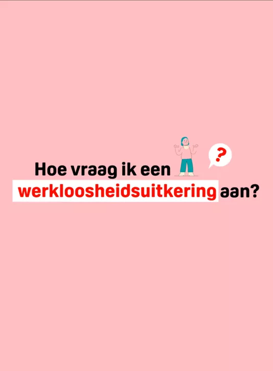 hoe vraag ik een werkloosheidsuitkering aan?